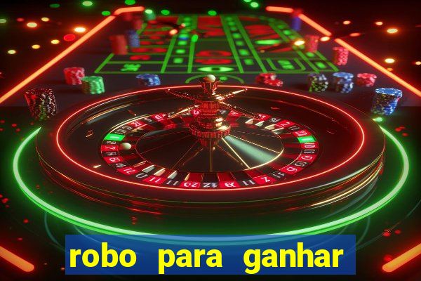 robo para ganhar no fortune tiger